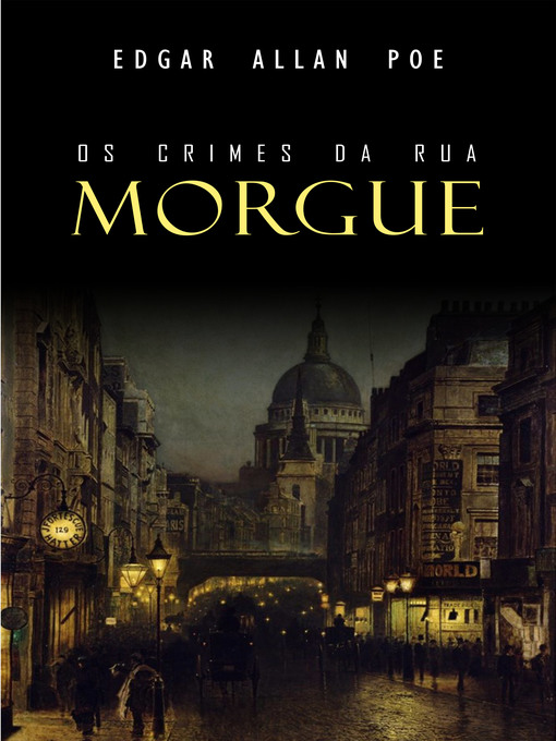 Title details for Os Crimes da Rua Morgue by Edgar Allan Poe - Available